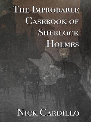 cover image of The Improbable Casebook of Sherlock Holmes